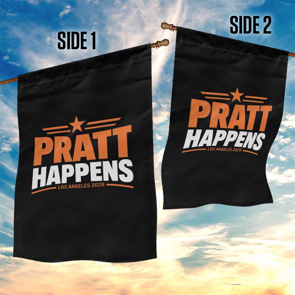 Pratt Happens Los Angeles 2026 Garden Flag Funny Political Patriotic LA City California Pride Leadership TS02 Print Your Wear