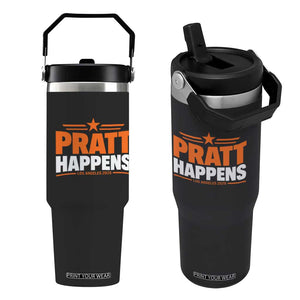 Pratt Happens Los Angeles 2026 Flip Straw Tumbler Funny Political Patriotic LA City California Pride Leadership TS02 One Size: 30 oz Black Print Your Wear