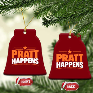 Pratt Happens Los Angeles 2026 Ceramic Ornament Funny Political Patriotic LA City California Pride Leadership TS02 Print Your Wear
