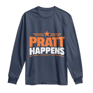Pratt Happens Los Angeles 2026 Long Sleeve Shirt Funny Political Patriotic LA City California Pride Leadership TS02 Navy Print Your Wear