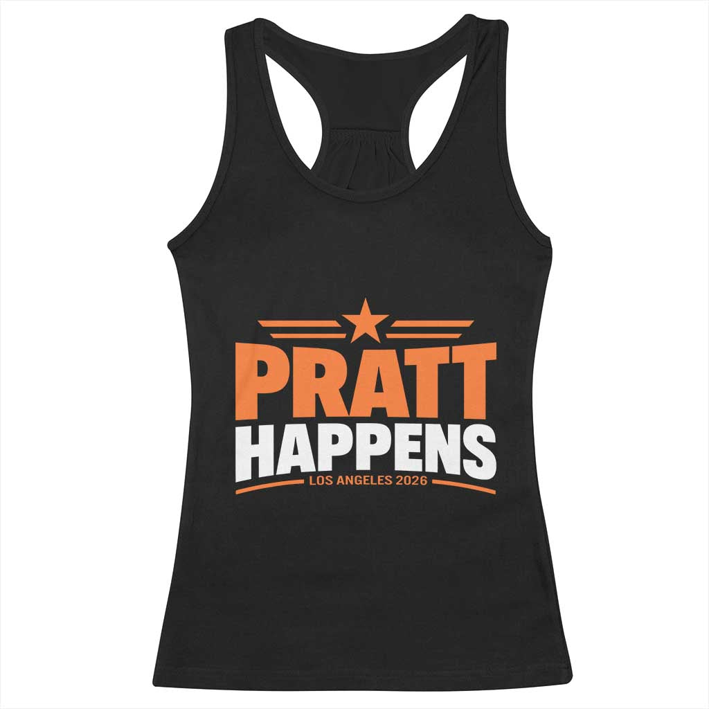 Pratt Happens Los Angeles 2026 Racerback Tank Top Funny Political Patriotic LA City California Pride Leadership TS02 Black Print Your Wear