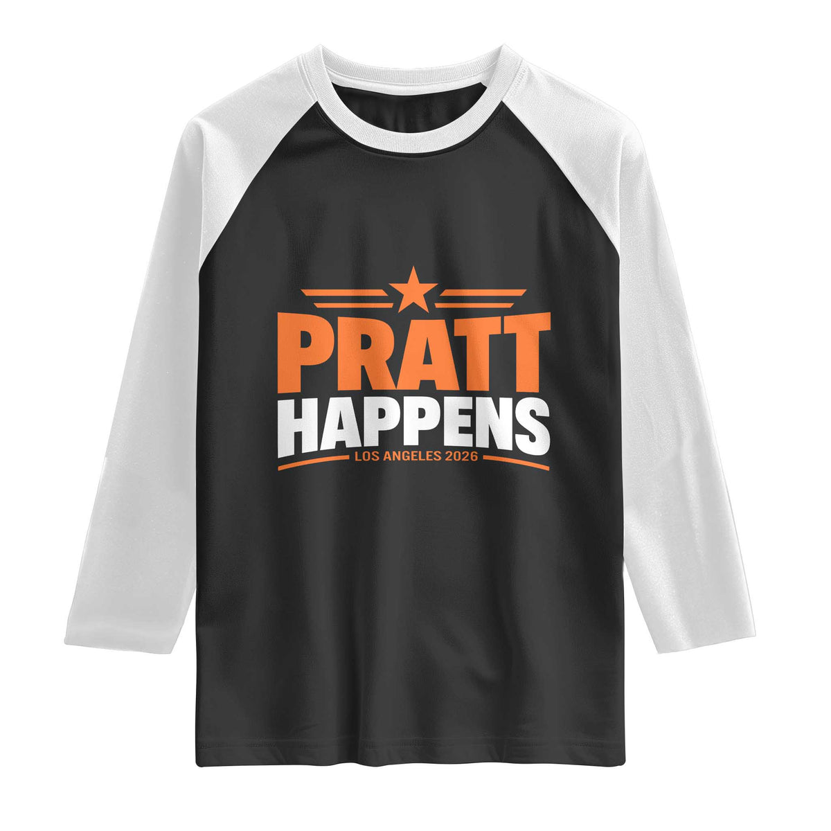 Pratt Happens Los Angeles 2026 Raglan Shirt Funny Political Patriotic LA City California Pride Leadership TS02 Black White Print Your Wear