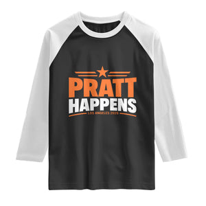 Pratt Happens Los Angeles 2026 Raglan Shirt Funny Political Patriotic LA City California Pride Leadership TS02 Black White Print Your Wear