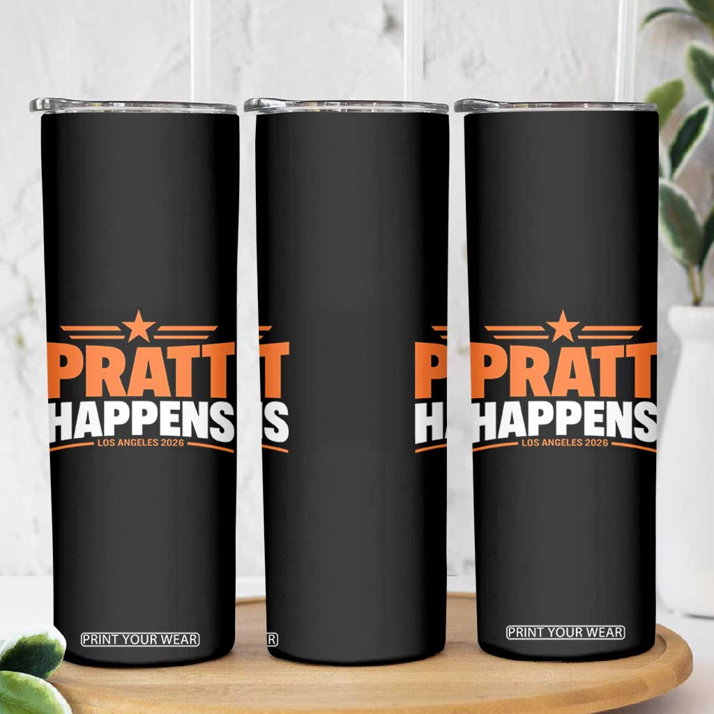 Pratt Happens Los Angeles 2026 Skinny Tumbler Funny Political Patriotic LA City California Pride Leadership TS02 Print Your Wear
