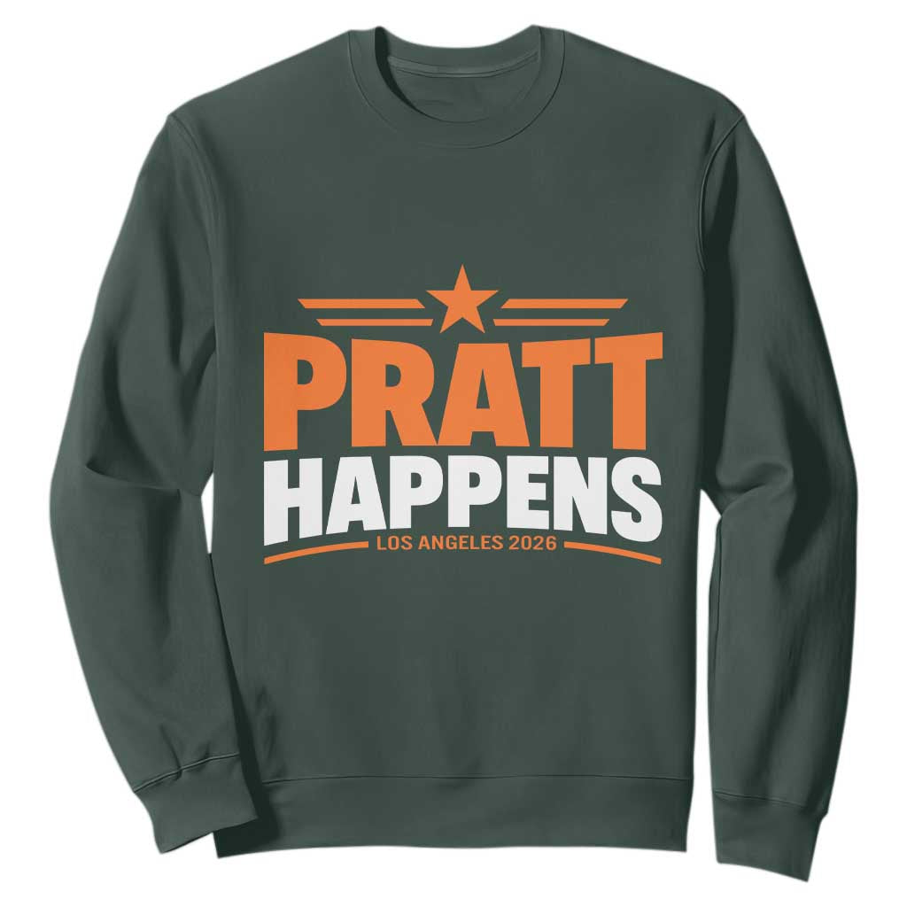 Pratt Happens Los Angeles 2026 Sweatshirt Funny Political Patriotic LA City California Pride Leadership TS02 Dark Forest Green Print Your Wear