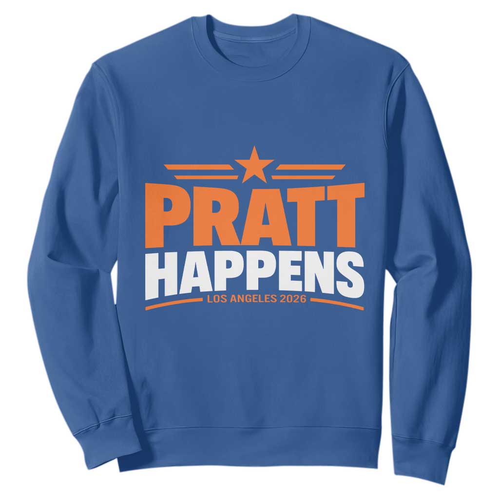 Pratt Happens Los Angeles 2026 Sweatshirt Funny Political Patriotic LA City California Pride Leadership TS02 Royal Blue Print Your Wear