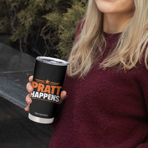 Pratt Happens Los Angeles 2026 Tumbler Cup Funny Political Patriotic LA City California Pride Leadership TS02 Print Your Wear