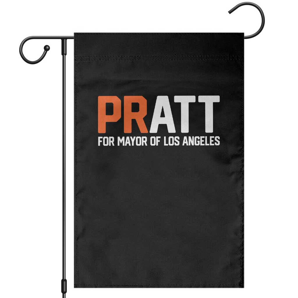 Pratt for Mayor Los Angeles Garden Flag LA City Caliornia Pride Political Campaign Supporter TS02 Black Print Your Wear