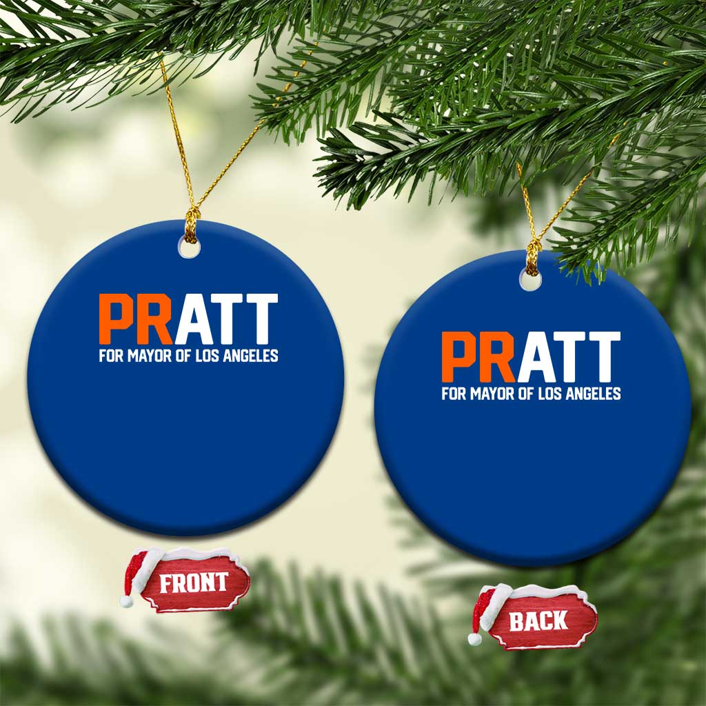 Pratt for Mayor Los Angeles Ceramic Ornament LA City Caliornia Pride Political Campaign Supporter TS02 1pc Blue Print Your Wear