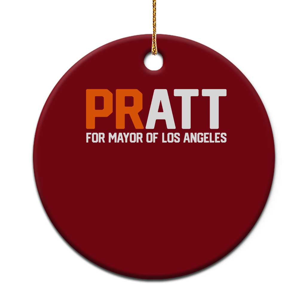 Pratt for Mayor Los Angeles Ceramic Ornament LA City Caliornia Pride Political Campaign Supporter TS02 1pc Red Print Your Wear