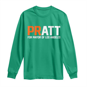 Pratt for Mayor Los Angeles Long Sleeve Shirt LA City Caliornia Pride Political Campaign Supporter TS02 Irish Green Print Your Wear