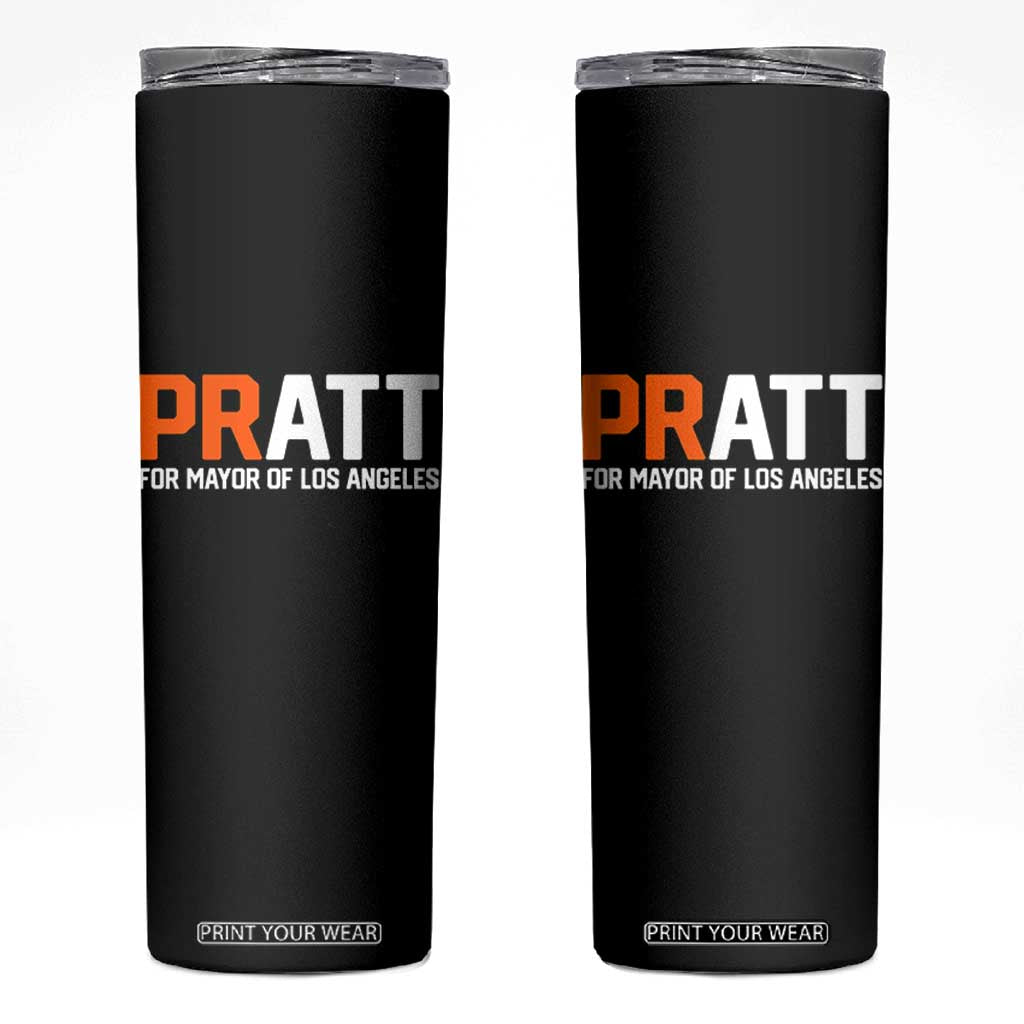 Pratt for Mayor Los Angeles Skinny Tumbler LA City Caliornia Pride Political Campaign Supporter TS02 Black Print Your Wear