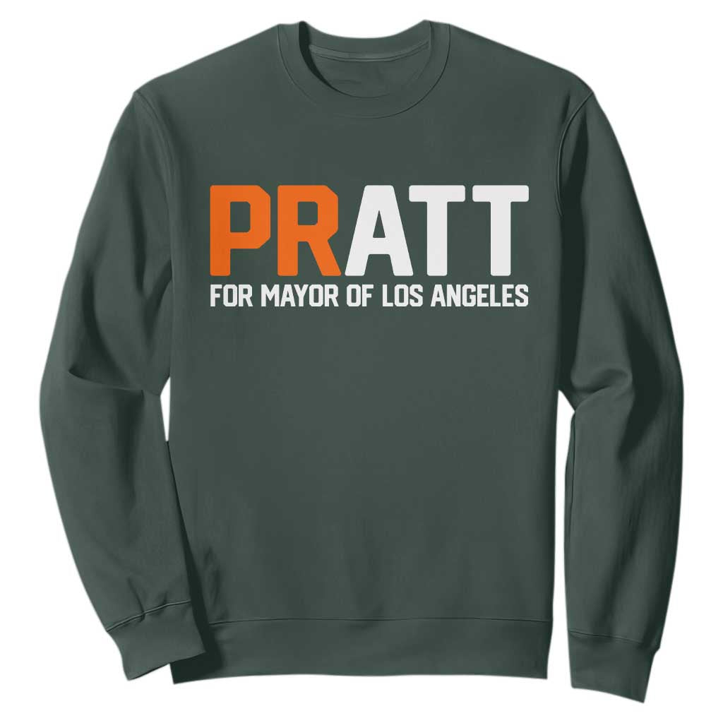 Pratt for Mayor Los Angeles Sweatshirt LA City Caliornia Pride Political Campaign Supporter TS02 Dark Forest Green Print Your Wear