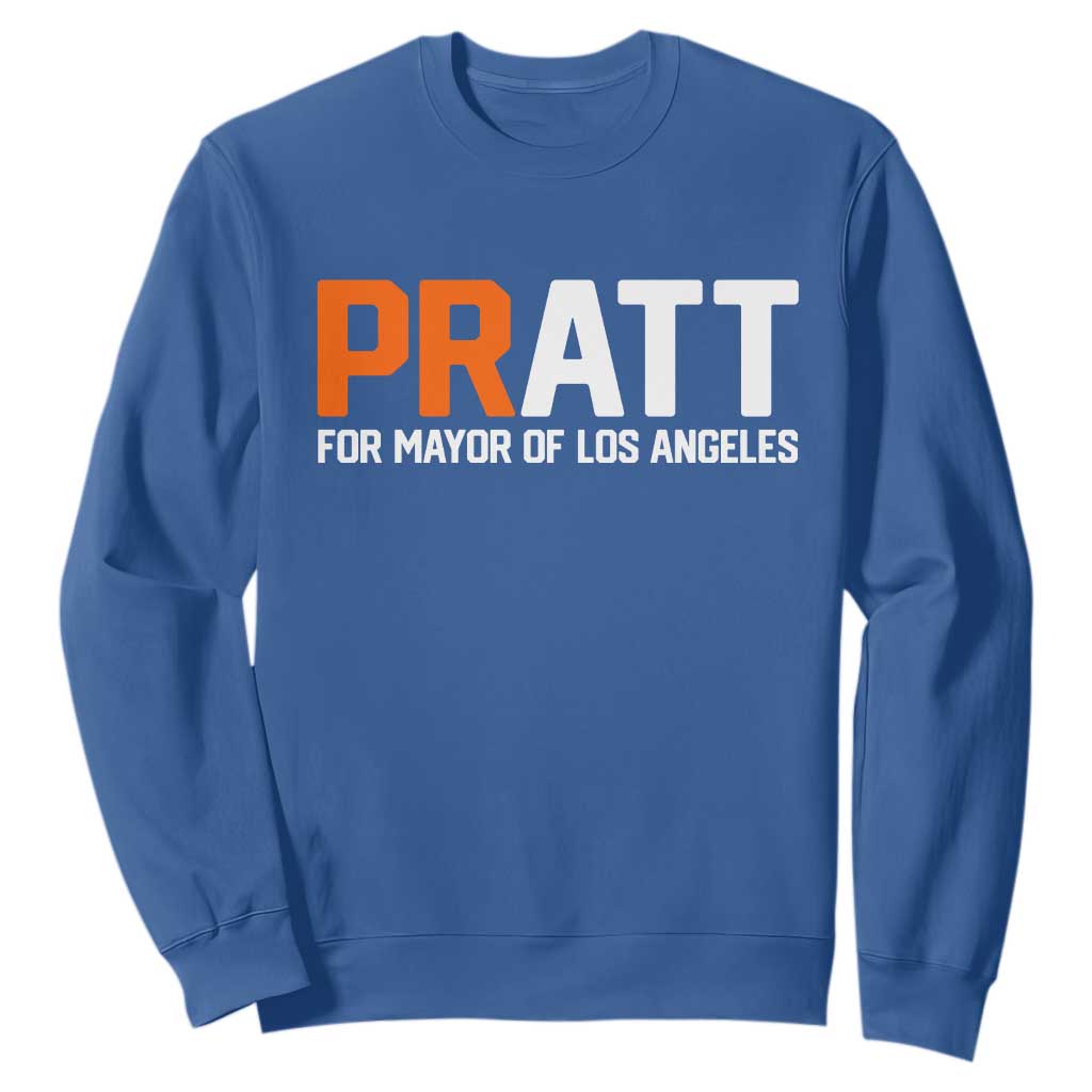 Pratt for Mayor Los Angeles Sweatshirt LA City Caliornia Pride Political Campaign Supporter TS02 Royal Blue Print Your Wear