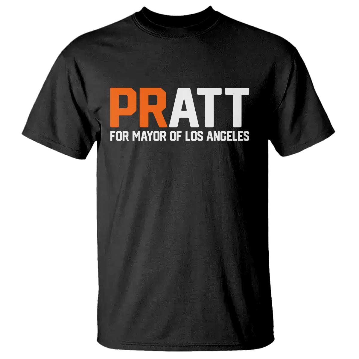 Pratt for Mayor Los Angeles T Shirt LA City Caliornia Pride Political Campaign Supporter TS02 Black Print Your Wear