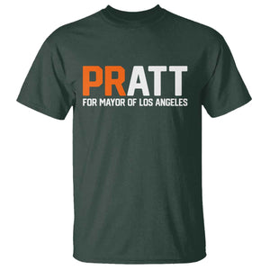 Pratt for Mayor Los Angeles T Shirt LA City Caliornia Pride Political Campaign Supporter TS02 Dark Forest Green Print Your Wear