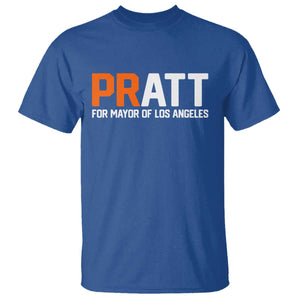 Pratt for Mayor Los Angeles T Shirt LA City Caliornia Pride Political Campaign Supporter TS02 Royal Blue Print Your Wear
