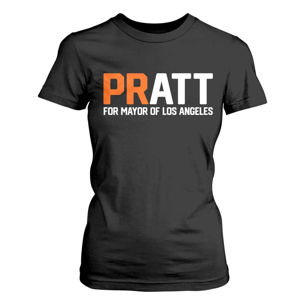 Pratt for Mayor Los Angeles T Shirt For Women LA City Caliornia Pride Political Campaign Supporter TS02 Black Print Your Wear