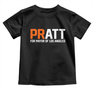 Pratt for Mayor Los Angeles Toddler T Shirt LA City Caliornia Pride Political Campaign Supporter TS02 Black Print Your Wear