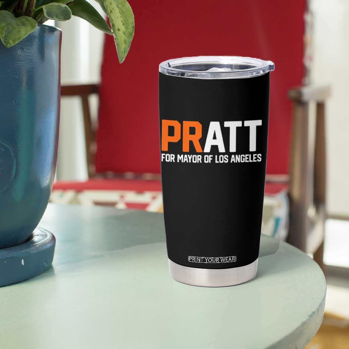 Pratt for Mayor Los Angeles Tumbler Cup LA City Caliornia Pride Political Campaign Supporter TS02 Print Your Wear