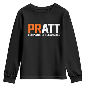 Pratt for Mayor Los Angeles Youth Sweatshirt LA City Caliornia Pride Political Campaign Supporter TS02 Black Print Your Wear
