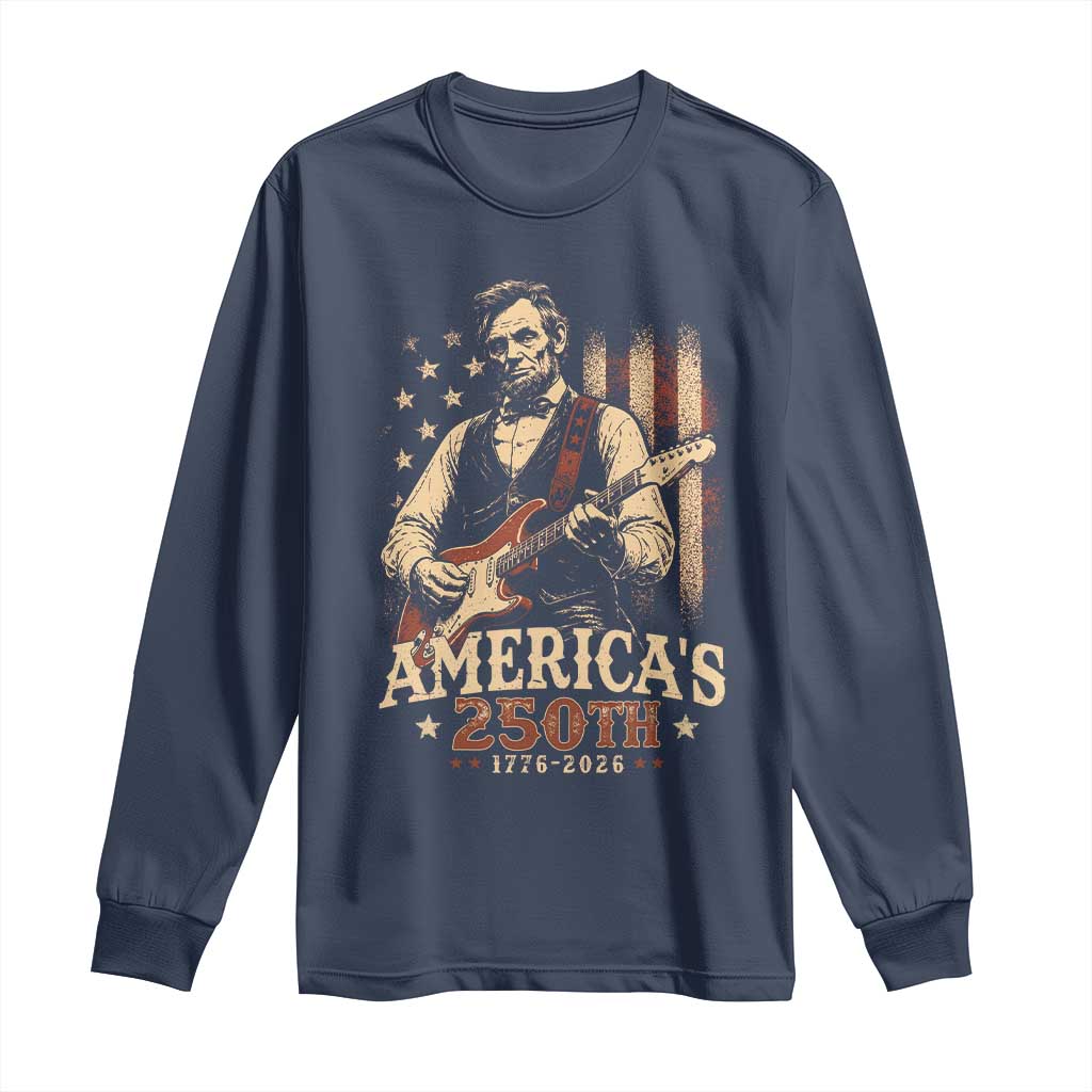 USA 250th 1776 to 2026 Rock Star Abraham Lincoln Long Sleeve Shirt Vintage Electric Guitar Player Patriotic Us Flag Semiquincentennial