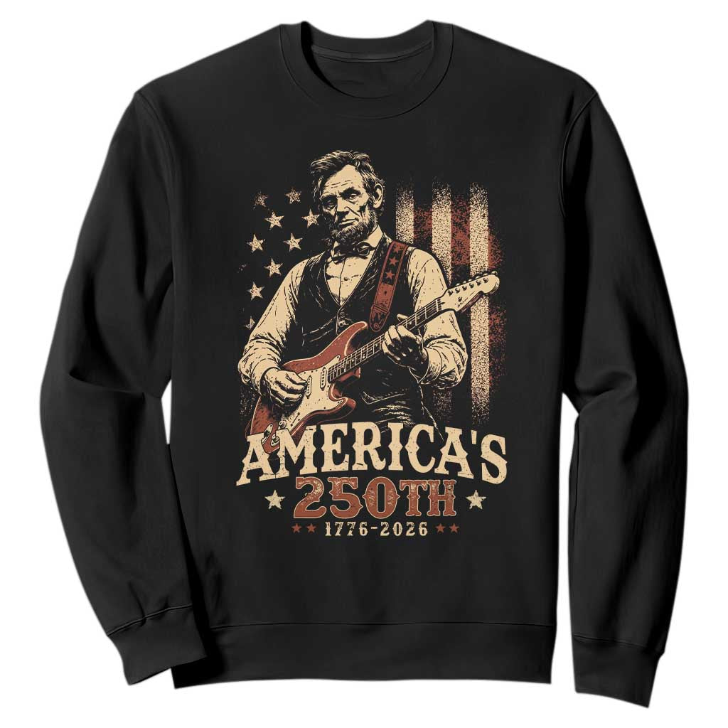USA 250th 1776 to 2026 Rock Star Abraham Lincoln Sweatshirt Vintage Electric Guitar Player Patriotic Us Flag Semiquincentennial