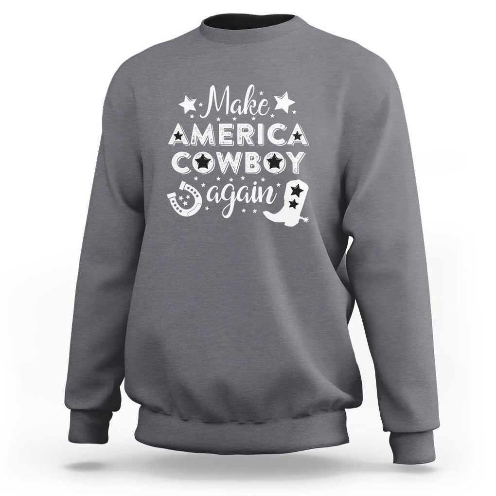 Retro Western Sweatshirt Make America A Cowboy Again Country Lifestyle Rodeo TS02 Charcoal Print Your Wear