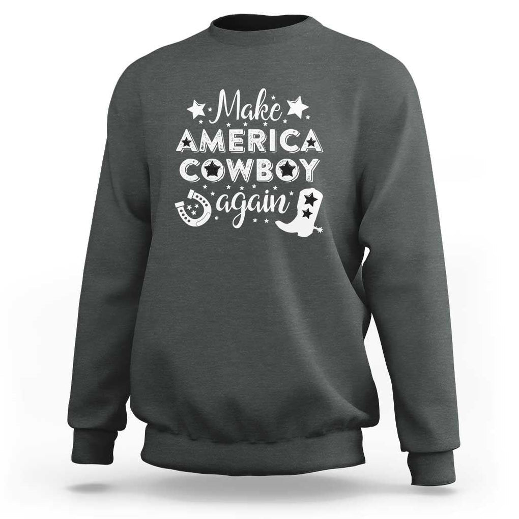 Retro Western Sweatshirt Make America A Cowboy Again Country Lifestyle Rodeo TS02 Dark Heather Print Your Wear