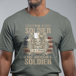 Veteran T Shirt I Was I Am I Will Always Be A Soldier US Flag American Skull TS02 Printyourwear