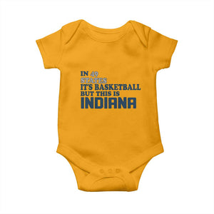 But This Is Indiana Baby Onesie In 49 States Its Basketball Hoosier Pride TS02 Gold Print Your Wear