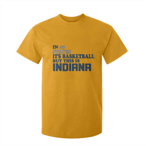 But This Is Indiana T Shirt For Kid In 49 States Its Basketball Hoosier Pride TS02 Gold Print Your Wear