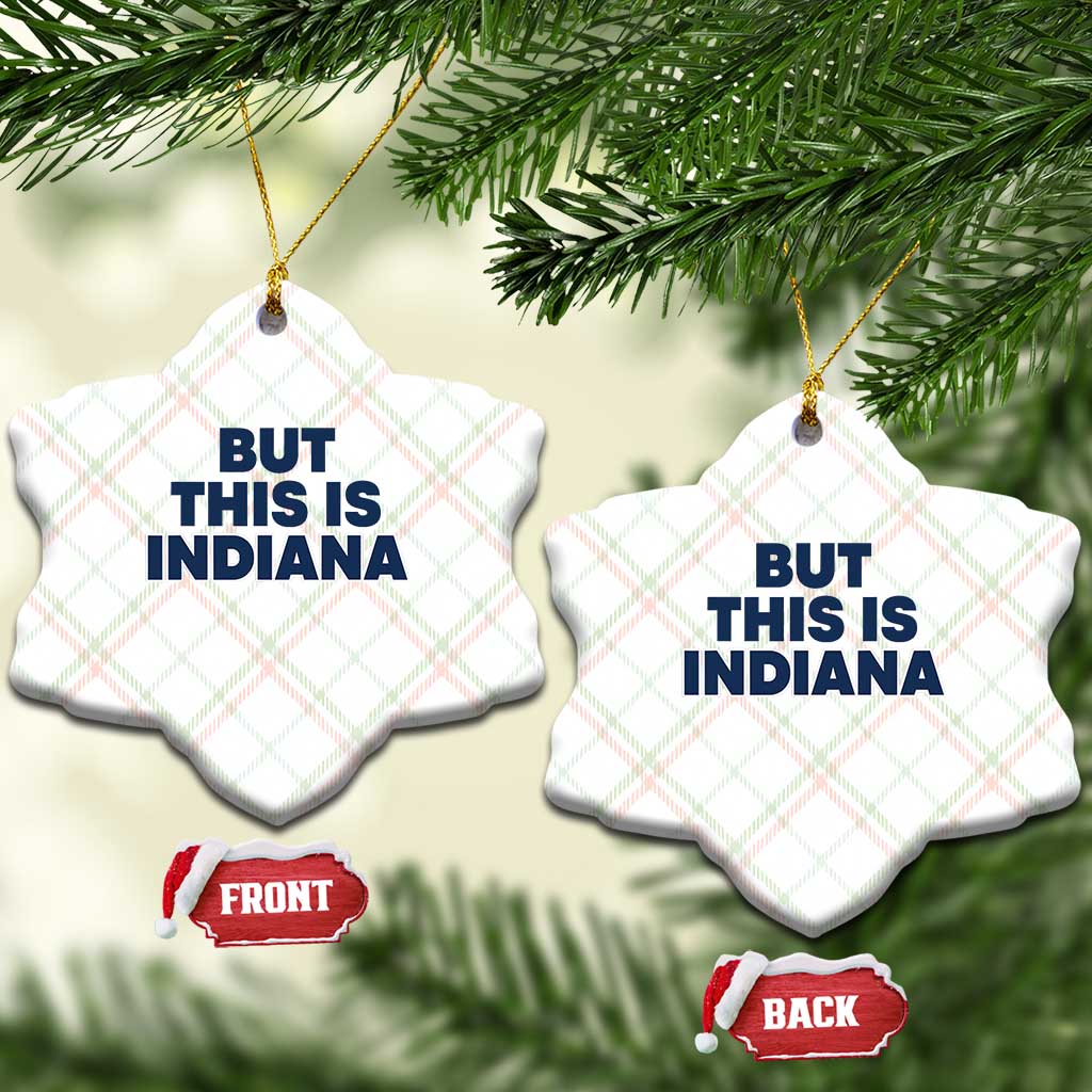 But This Is Indiana Ceramic Ornament Hoosier Basketball Fans Bold Blue and Gold TS02 Print Your Wear
