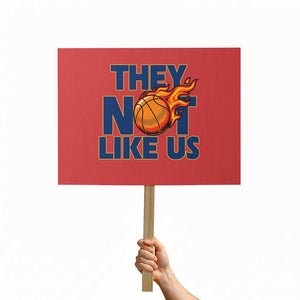 They Not Like Us Basketball Protest Sign Fierce Flame Ball Graphic for Hooops Fans TS02 Horizontal 18" × 24" Red Print Your Wear