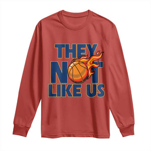 They Not Like Us Basketball Long Sleeve Shirt Fierce Flame Ball Graphic for Hooops Fans TS02 Red Print Your Wear