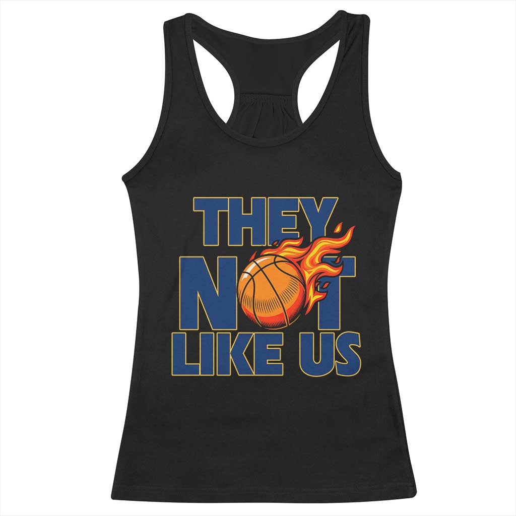 They Not Like Us Basketball Racerback Tank Top Fierce Flame Ball Graphic for Hooops Fans TS02 Black Print Your Wear