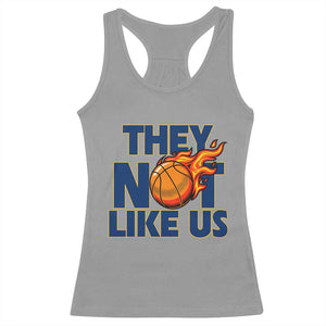 They Not Like Us Basketball Racerback Tank Top Fierce Flame Ball Graphic for Hooops Fans TS02 Sport Gray Print Your Wear