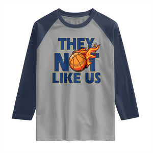 They Not Like Us Basketball Raglan Shirt Fierce Flame Ball Graphic for Hooops Fans TS02 Sport Gray Navy Print Your Wear