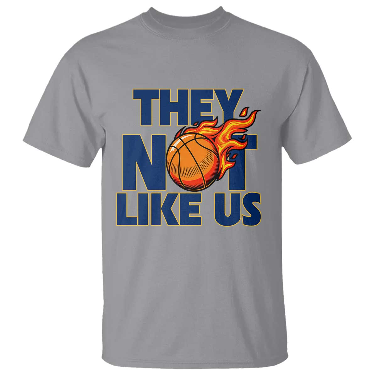 They Not Like Us Basketball T Shirt Fierce Flame Ball Graphic for Hooops Fans TS02 Sport Gray Print Your Wear