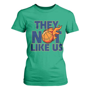 They Not Like Us Basketball T Shirt For Women Fierce Flame Ball Graphic for Hooops Fans TS02 Irish Green Print Your Wear