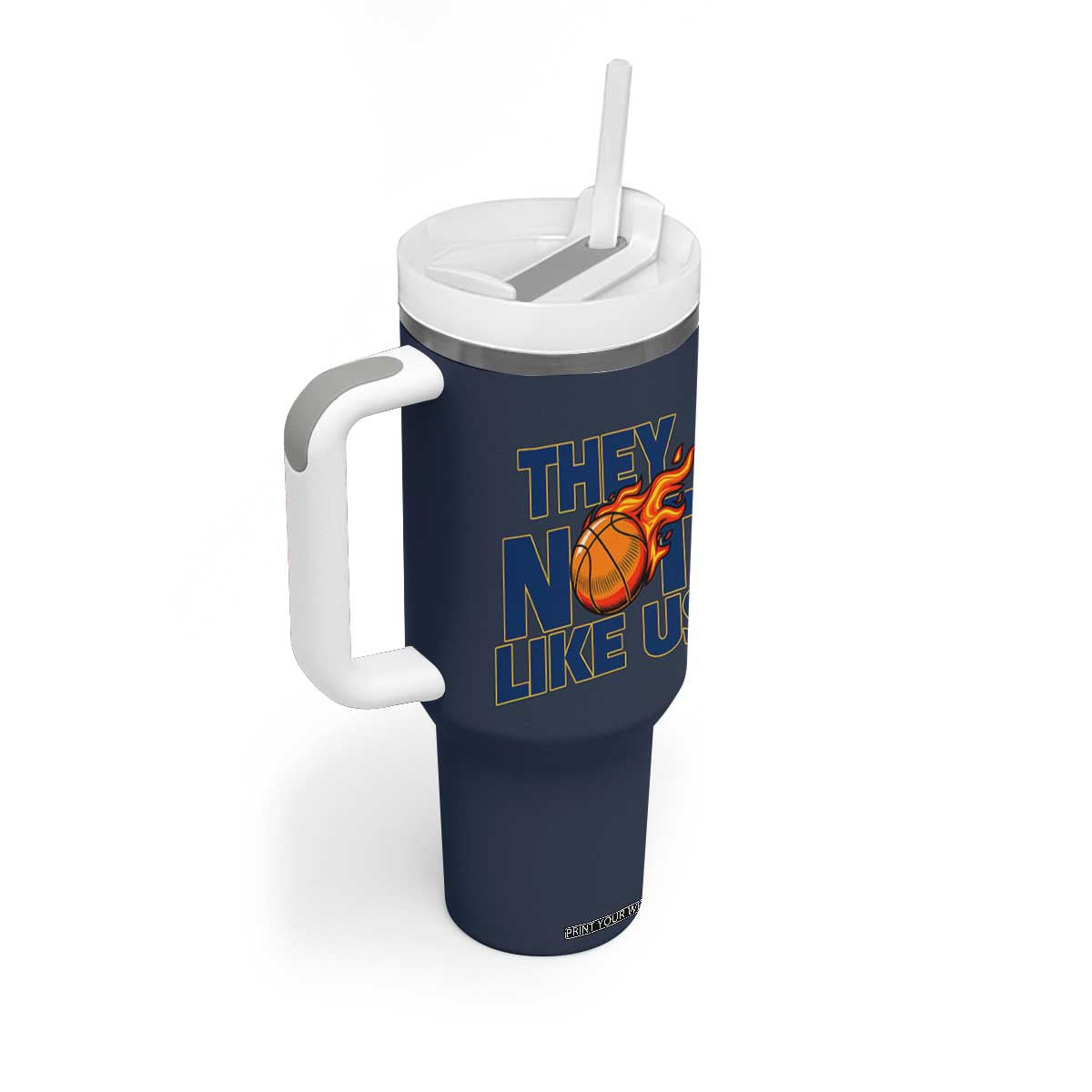 They Not Like Us Basketball Tumbler With Handle Fierce Flame Ball Graphic for Hooops Fans TS02 Print Your Wear