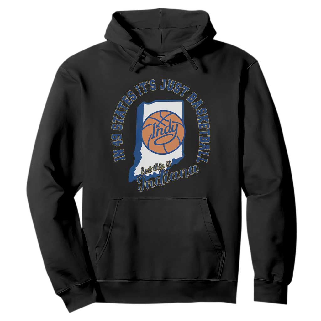 But This Is Indiana Basketball Hoodie Indy Hoops Pride Sport Lover TS02 Black Print Your Wear