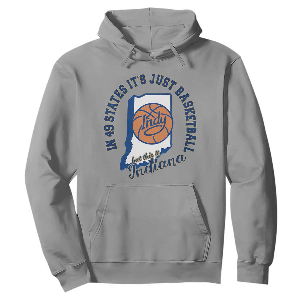 But This Is Indiana Basketball Hoodie Indy Hoops Pride Sport Lover TS02 Sport Gray Print Your Wear