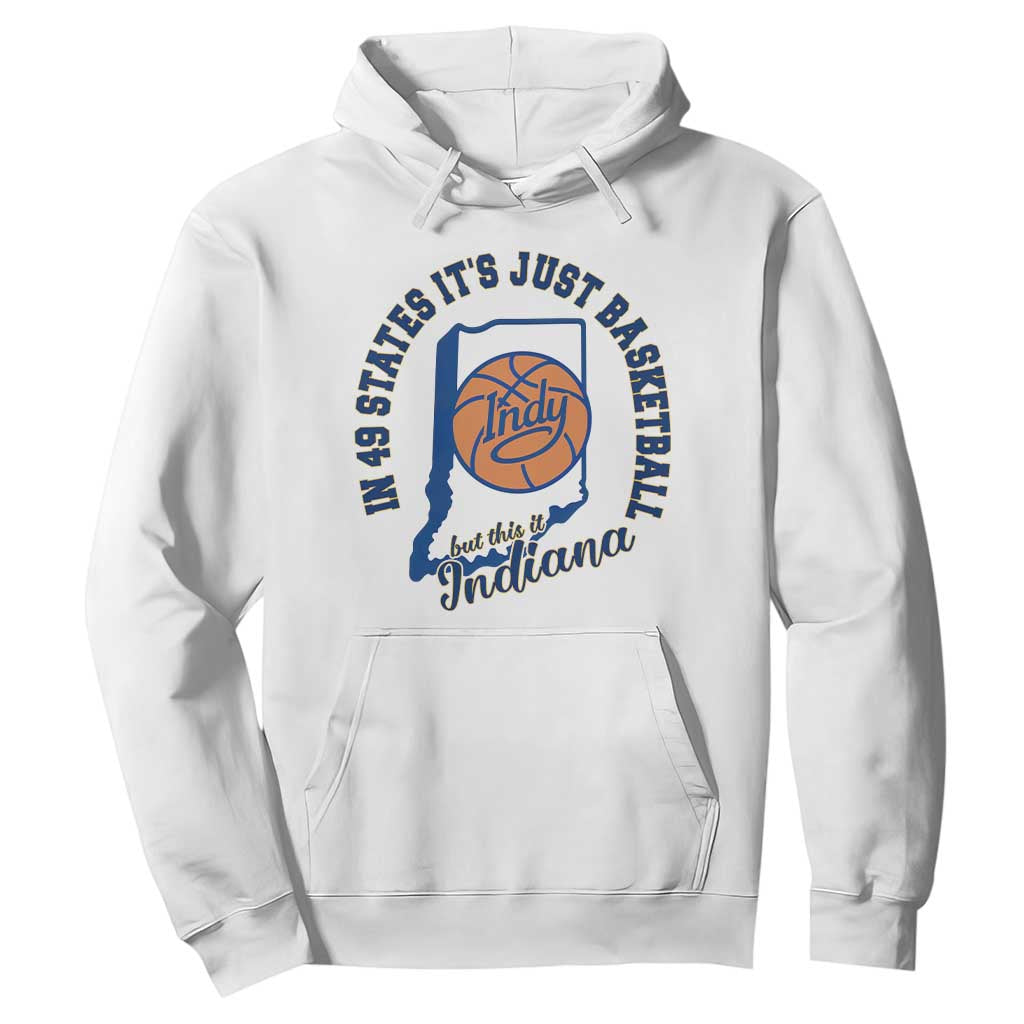 But This Is Indiana Basketball Hoodie Indy Hoops Pride Sport Lover TS02 White Print Your Wear