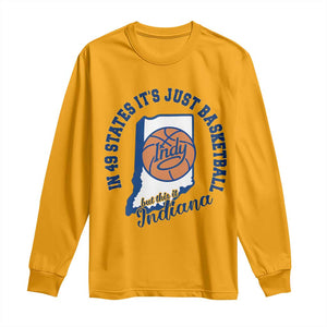 But This Is Indiana Basketball Long Sleeve Shirt Indy Hoops Pride Sport Lover TS02 Gold Print Your Wear