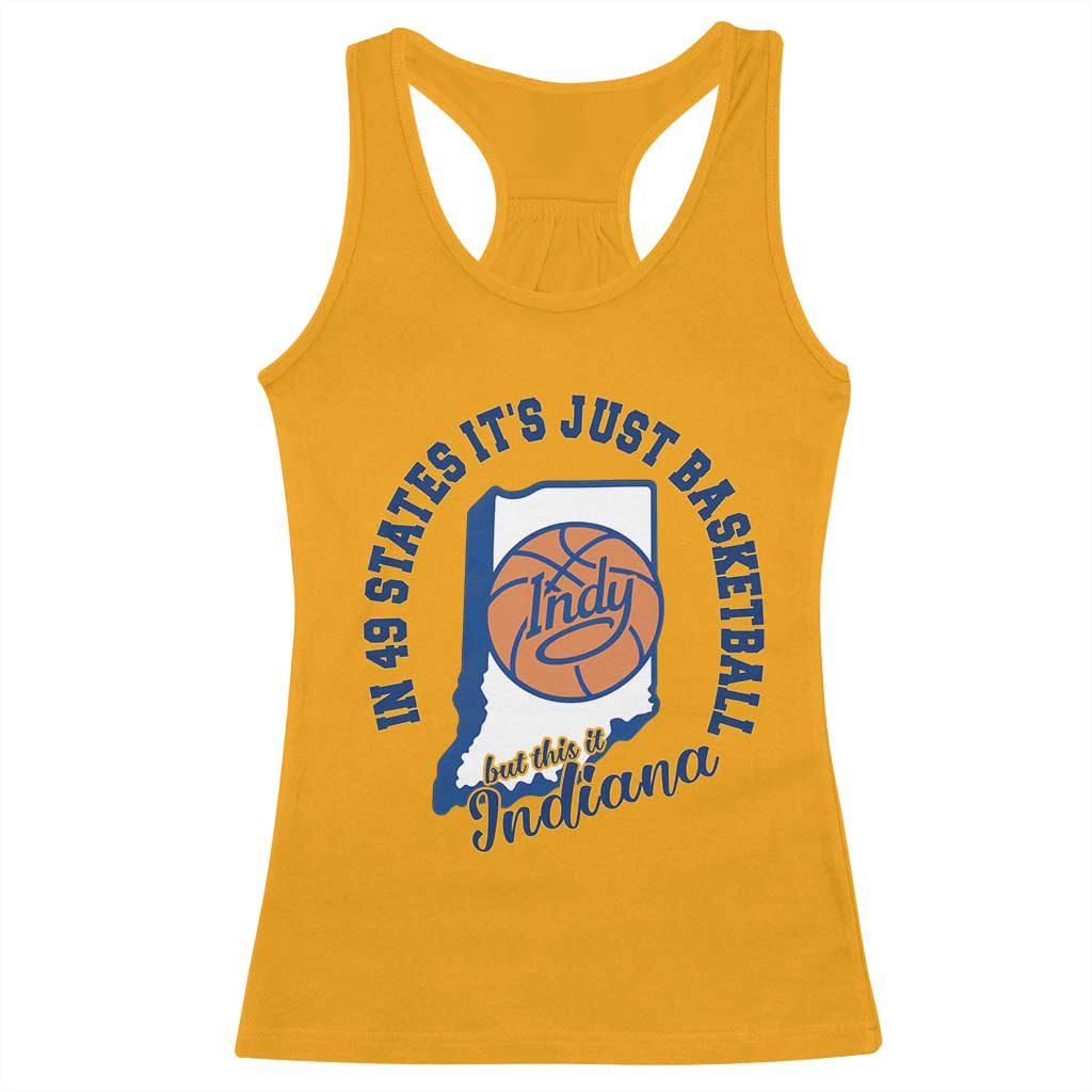 But This Is Indiana Basketball Racerback Tank Top Indy Hoops Pride Sport Lover TS02 Gold Print Your Wear