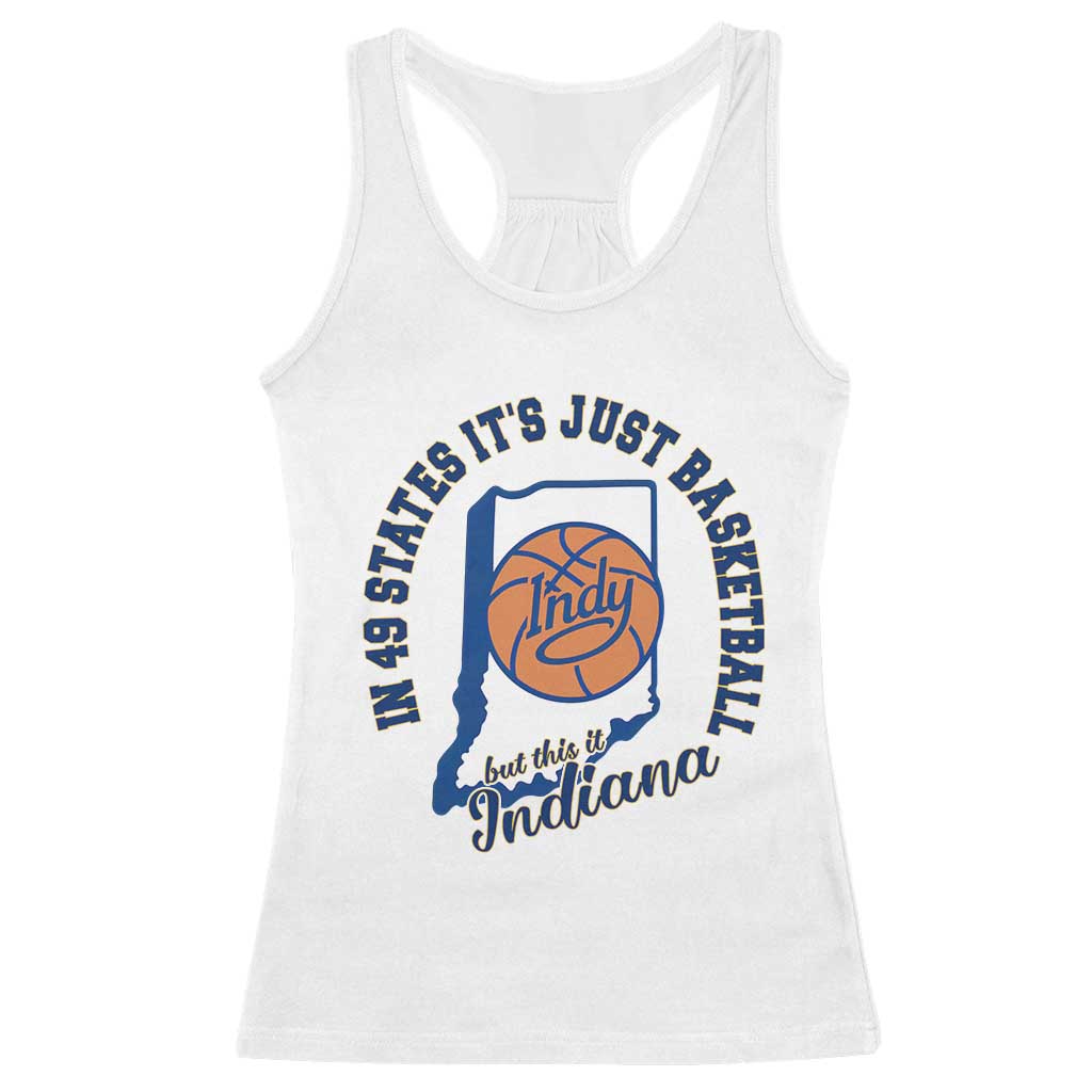 But This Is Indiana Basketball Racerback Tank Top Indy Hoops Pride Sport Lover TS02 White Print Your Wear