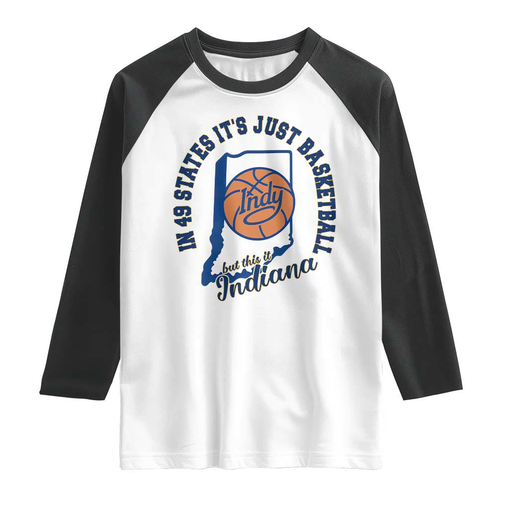 But This Is Indiana Basketball Raglan Shirt Indy Hoops Pride Sport Lover TS02 White Black Print Your Wear
