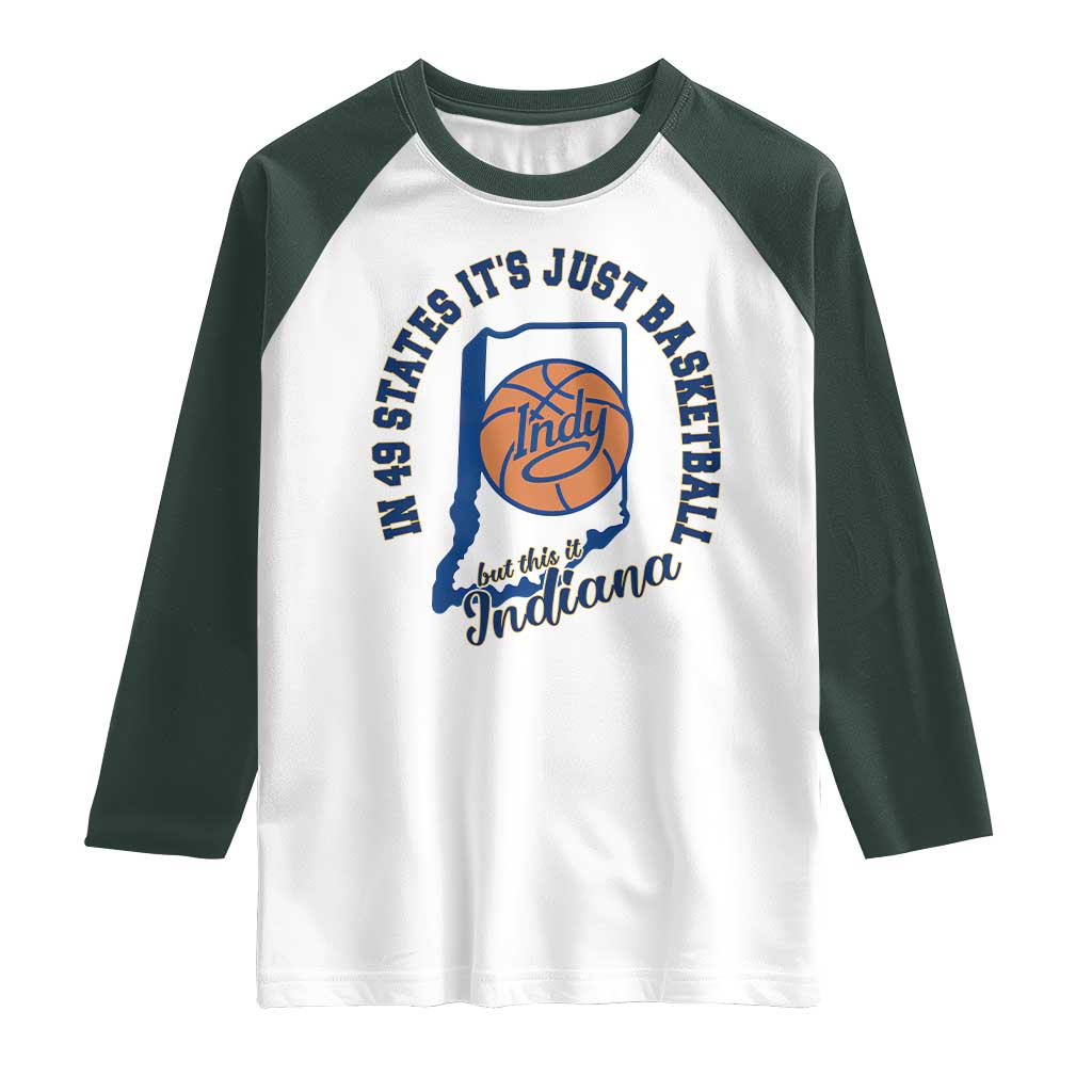 But This Is Indiana Basketball Raglan Shirt Indy Hoops Pride Sport Lover TS02 White Dark Forest Green Print Your Wear