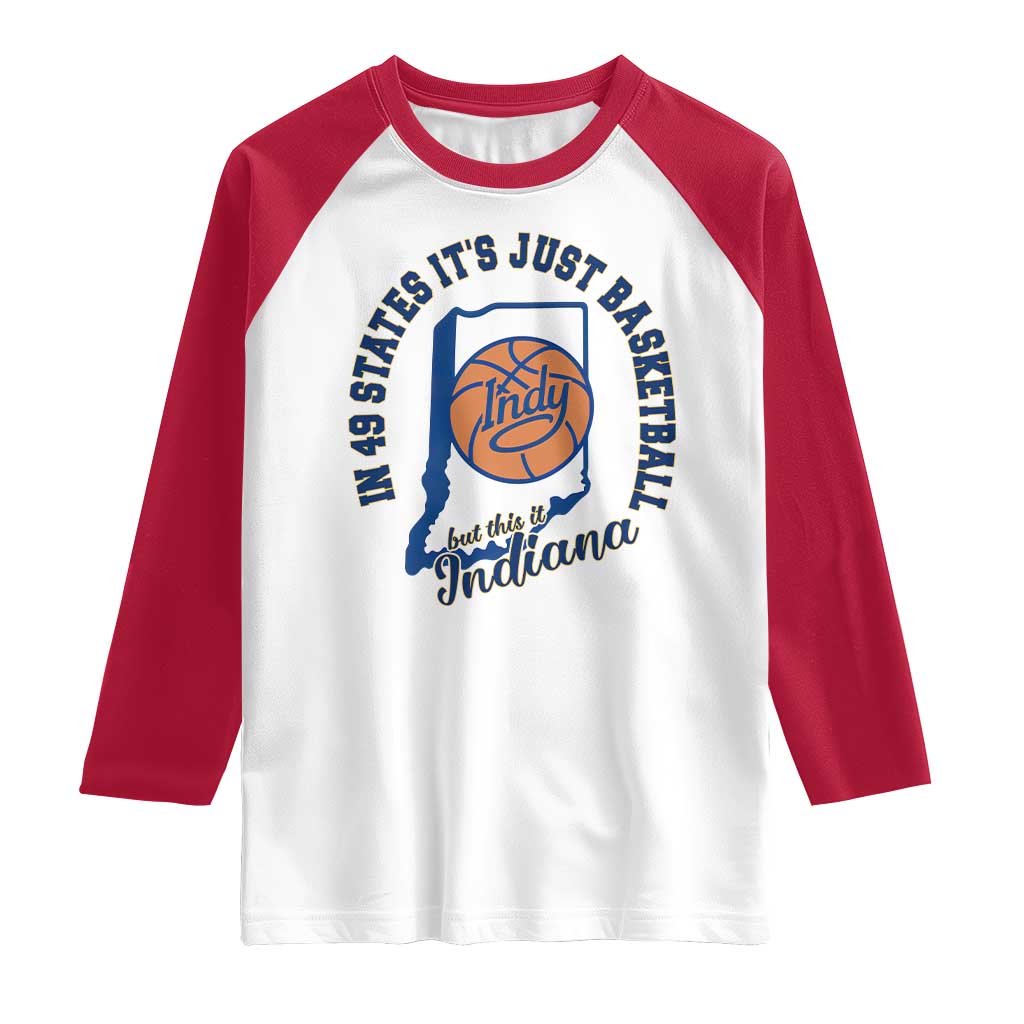 But This Is Indiana Basketball Raglan Shirt Indy Hoops Pride Sport Lover TS02 White Red Print Your Wear